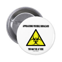 Nähernde mögliche Biogefährdung können Sie gefährd Anstecknadelbuttons
