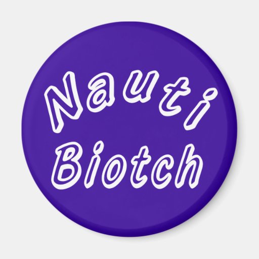 NAUTI BIOTCH KÜHLSCHRANKMAGNET