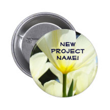 Neuer Projekt-Name knöpft weiße gelbe Tulpen Button