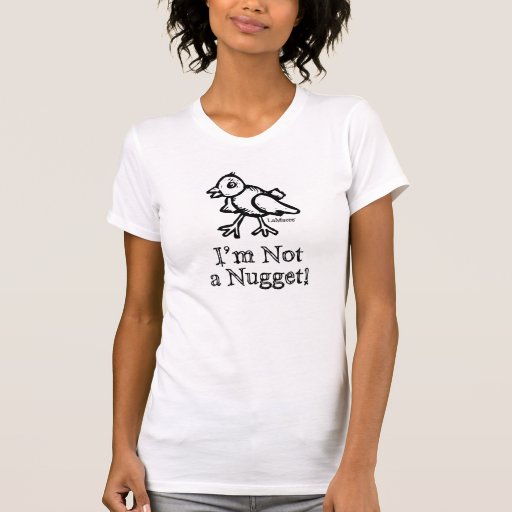 Nicht ein Nugget Shirts