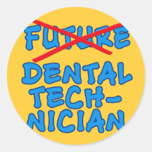 Nicht mehr zukünftiger Zahntechniker Sticker