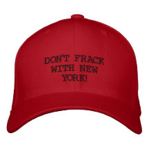 NICHT TUN FRACK MIT NEW YORK! BESTICKTE CAPS
