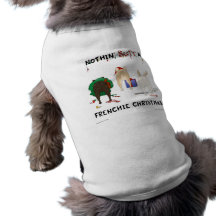 Nichts Hintern ein Frenchie Weihnachten Hundetshirt