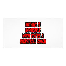 Nichts ist unmöglich… Basketball-Trainer Bild Karte