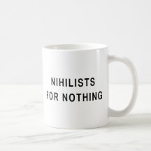Nihilists für nichts haferl