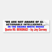 NO ACTIONABLE INTELLIGENCE RE BENGHAZI! BUMPER STICKER