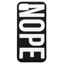 Nope iPhone 5 Fall iPhone 5 Hüllen