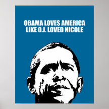 OBAMA-LIEBEN AMERIKA MÖGEN O.J. LOVED NICOLE POSTERDRUCKE