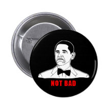 Obama nicht schlechtes meme Raserei-Gesichts-Comic Anstecknadelbuttons