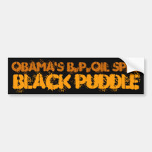 Obama " s BP. Ölpest, schwarze Pfütze Auto Sticker