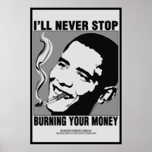 Obama-Sprichwort: Ich stoppe nie, Ihr Geld zu bren Poster