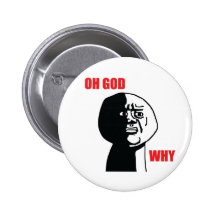 Oh Gott warum - Pinback Knopf Button
