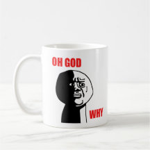 Oh Gott warum Typ-Raserei-Gesicht Meme Kaffeehaferl