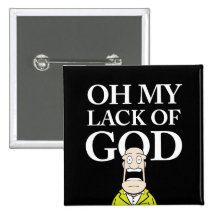 OH- MEIN MANGEL AN GOTT! ANSTECKNADELBUTTON