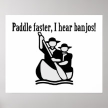 Paddel schneller höre ich Banjos Plakatdruck
