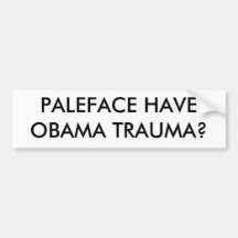 PALEFACE HABEN OBAMA-TRAUMA? AUTOAUFKLEBER