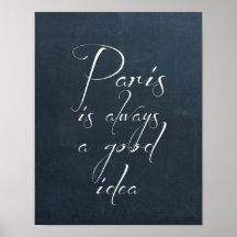 Paris ist immer ein gutes Ideen-Plakat