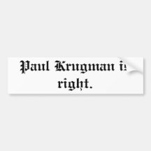 Paul Krugman hat Recht. Autoaufkleber