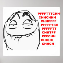 PFFTCH lachendes Raserei-Gesichts-Comic Meme Posterdrucke