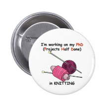 PhD beim Stricken Anstecknadelbuttons