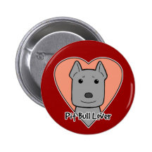 Pitbull Liebhaber Buttons