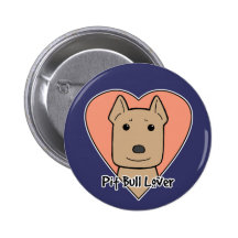Pitbull Liebhaber Buttons