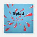"Platsch!" Quadratischer Magnet Magnete