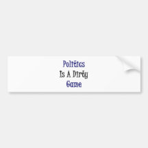 Politik ist ein schmutziges Spiel Auto Sticker