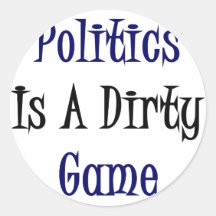 Politik ist ein schmutziges Spiel Stickers