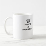 PRINZ OF PALLIATION Kaffeetasse