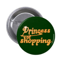 Prinzessin des Einkaufens Anstecknadelbuttons