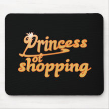 Prinzessin des Einkaufens Mousepad