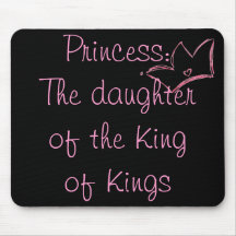 Prinzessin:  Die Tochter des Königs von Königen Mousepad