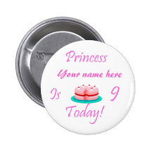 Prinzessin (Ihr Name) ist 9 heute Anstecknadelbutton