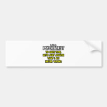 Psychiater… nehmen an, dass ich nie falsch bin autosticker