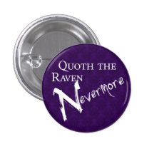 Quoth the raven Nevermore Buttons