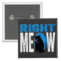 Rechter MEOW! Lustiger Miezekatze-Katzen-Witz (bla Button