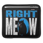 Rechter MEOW! Lustiger Miezekatze-Katzen-Witz (bla iPad Sleeves