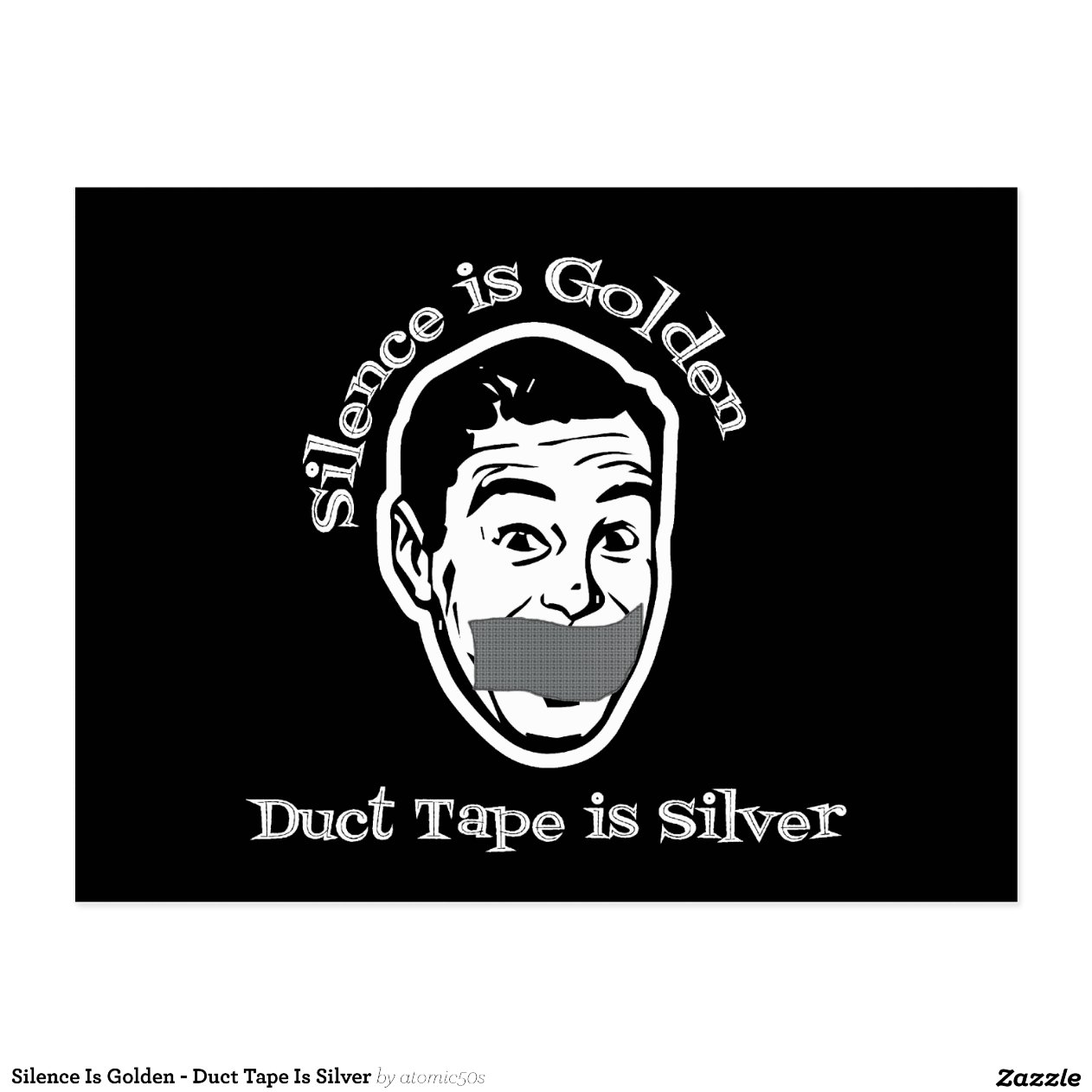 Reden ist Silber, schweigen ist Gold Postkarten Zazzle