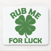 Reiben Sie mich für Glück Mousepad