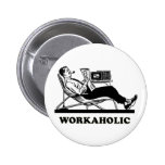 Retro Workaholic Anstecknadel