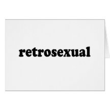 RETROSEXUAL GRUßKARTE