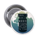 Retten Sie den Planetenknopf Buttons