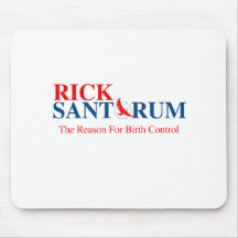Rick Santorum - der Grund für Geburts-Kontrolle Mauspad