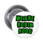 Robin Hood Party -- Relative Feuchtigkeit war rech Anstecknadelbuttons