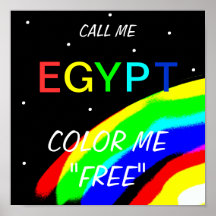 RUFEN SIE MICH AN, FÄRBEN ÄGYPTEN MICH "FREI " POSTERDRUCKE