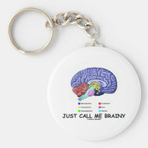 Rufen Sie mich einfach Brainy an (anatomische Gehi Schlüsselanhänger
