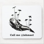 Rufen Sie mich @ishmael Mousepad an mousepads