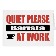 Ruhe bitte Barista bei der Arbeit Grußkarte