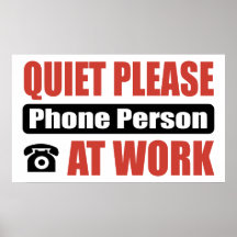 Ruhe ruft bitte Person bei der Arbeit an Plakatdrucke